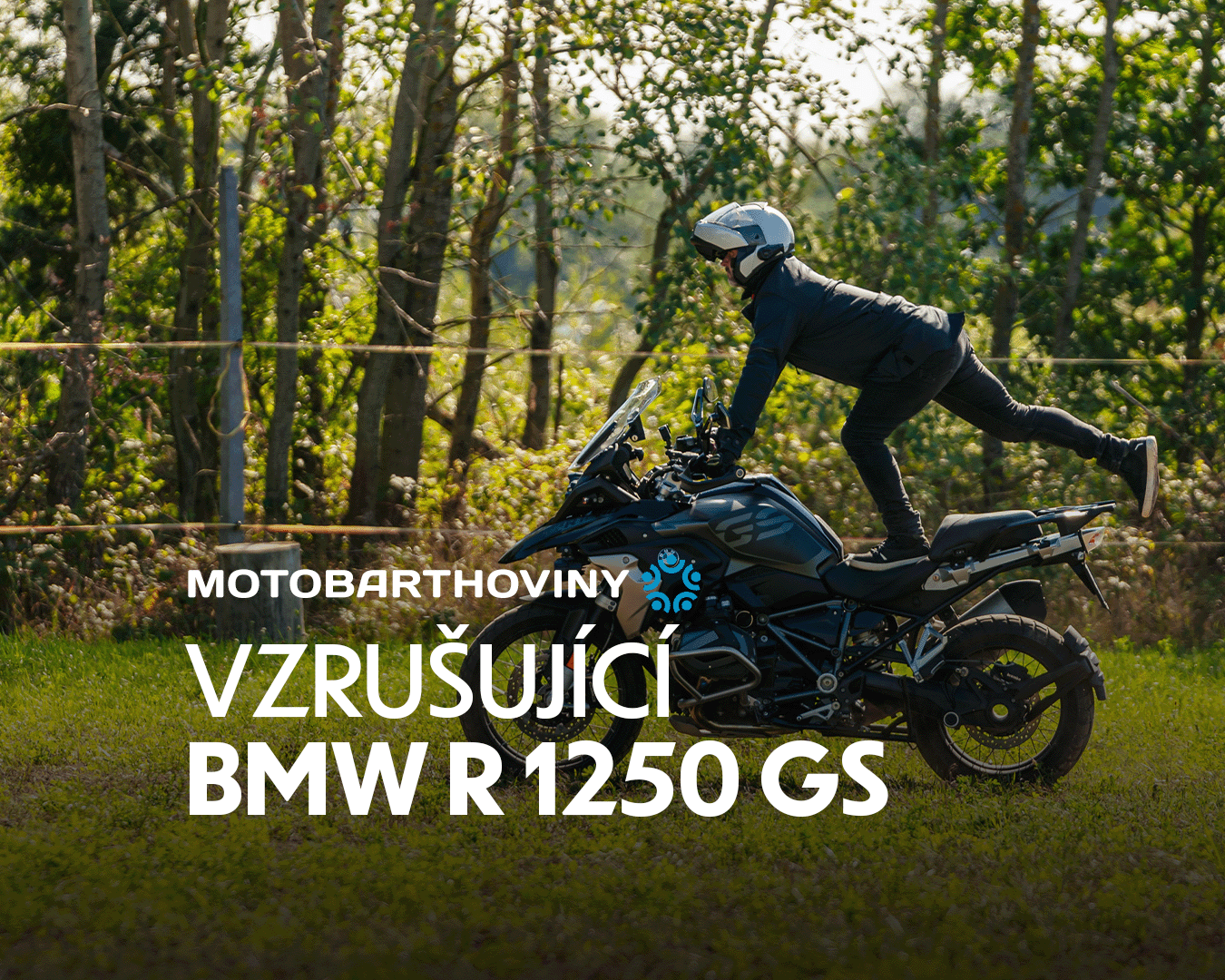 MOTOBARTHOVINY | Neomezená touha po dobrodružství BMW R 1250 GS