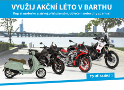 VYUŽIJ AKČNÍ LÉTO V MOTOCENTRU BARTH